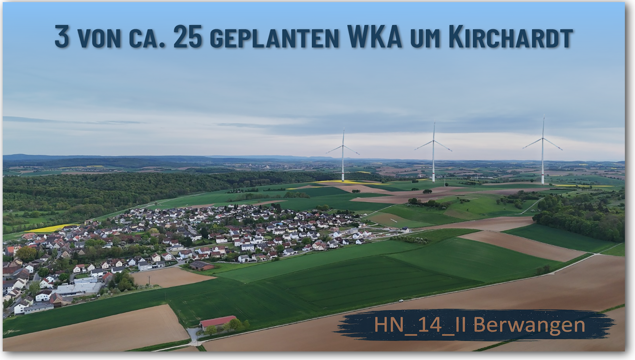 3 von ca. 25 geplanten WKA um Kirchardt